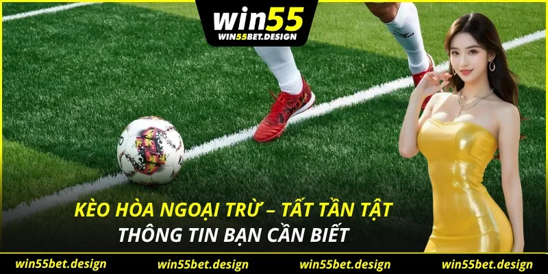 Kèo Hòa Ngoại Trừ