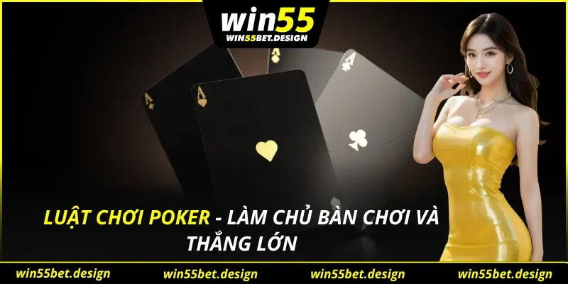 Luật Chơi Poker
