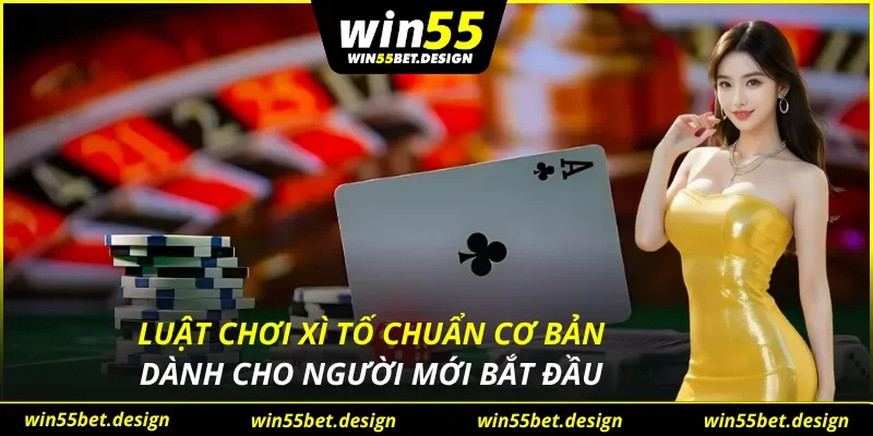 Luật Chơi Xì Tố
