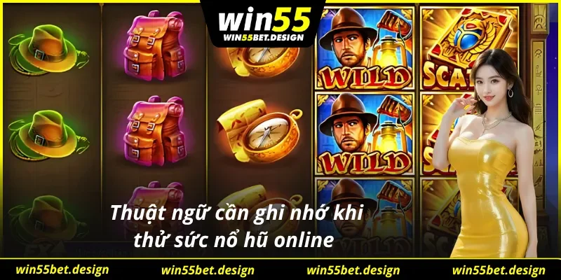 Những thuật ngữ hay gặp trong mỗi lượt quay nổ hũ 88