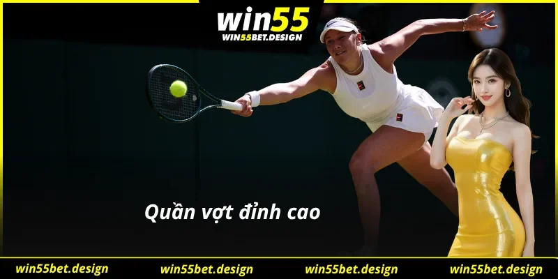 Cá cược quần vợt SBOBET Win55 chất lượng